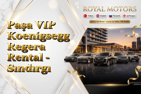 Paşa VIP Koenigsegg Regera Rental - Sındırgı