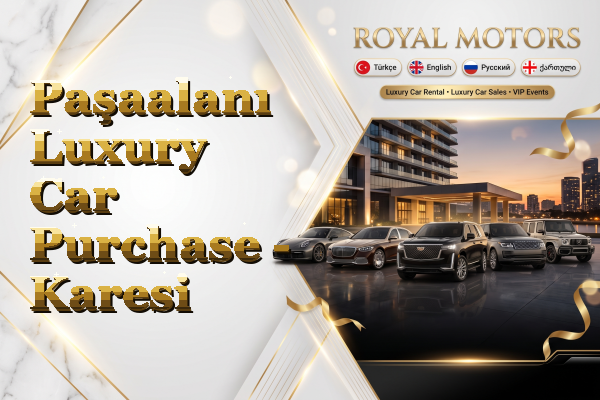 Paşaalanı Luxury Car Purchase - Karesi