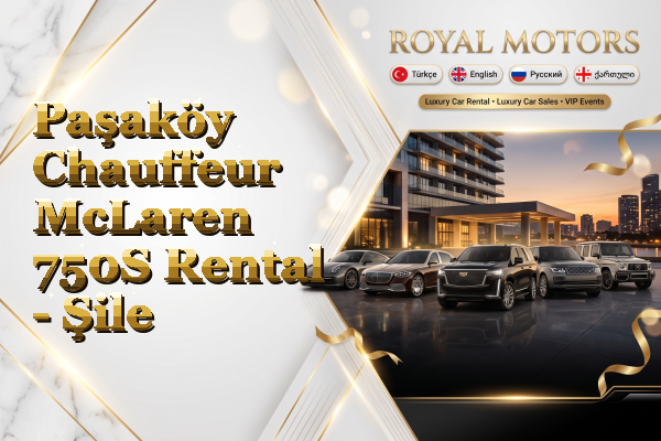 Paşaköy Chauffeur McLaren 750S Rental - Şile