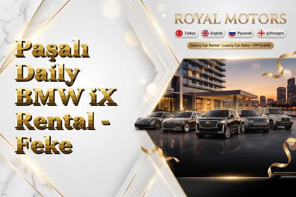 Paşalı Daily BMW iX Rental - Feke