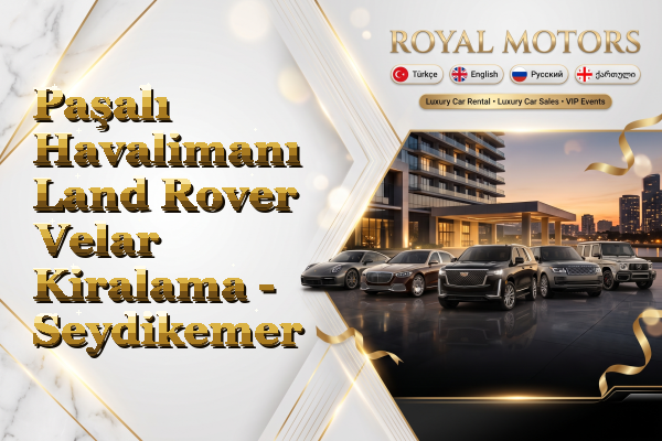 Paşalı Havalimanı Land Rover Velar Kiralama - Seydikemer