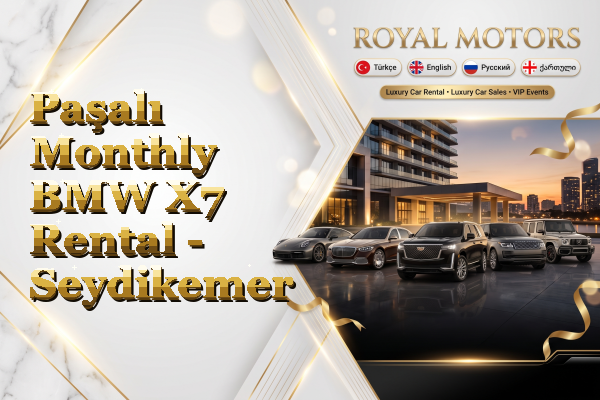 Paşalı Monthly BMW X7 Rental - Seydikemer
