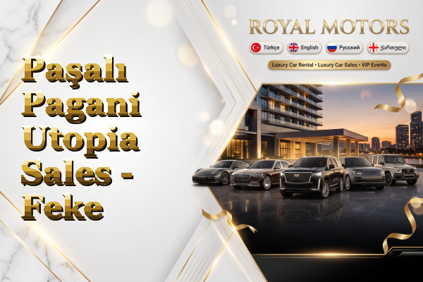 Paşalı Pagani Utopia Sales - Feke