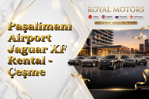 Paşalimanı Airport Jaguar XF Rental - Çeşme