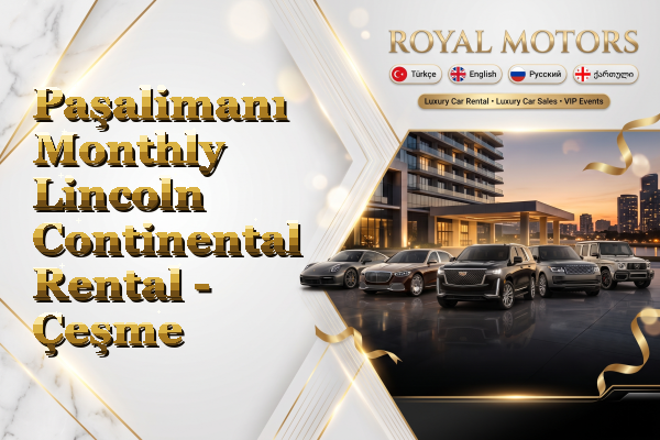 Paşalimanı Monthly Lincoln Continental Rental - Çeşme