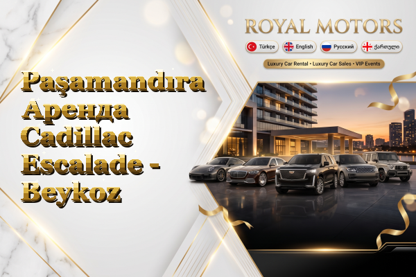 Paşamandıra Аренда Cadillac Escalade - Beykoz