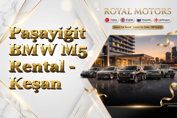 Paşayiğit BMW M5 Rental - Keşan