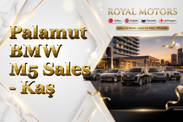 Palamut BMW M5 Sales - Kaş