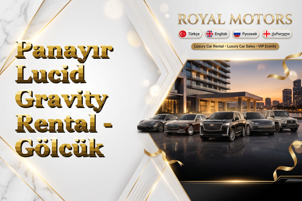 Panayır Lucid Gravity Rental - Gölcük