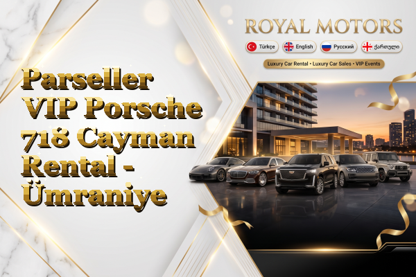 Parseller VIP Porsche 718 Cayman Rental - Ümraniye