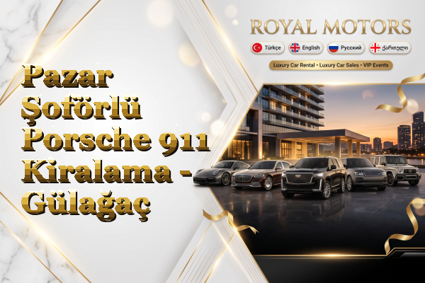 Pazar Şoförlü Porsche 911 Kiralama - Gülağaç
