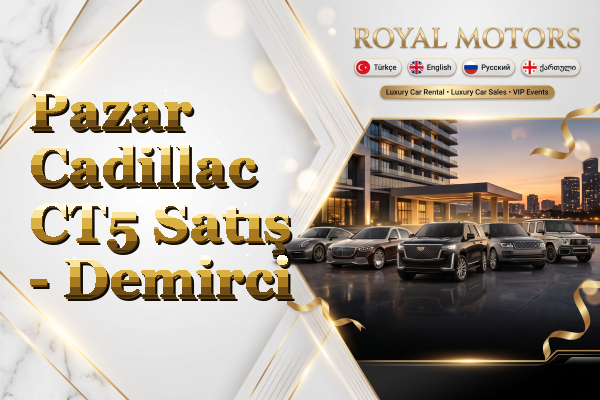 Pazar Cadillac CT5 Satış - Demirci