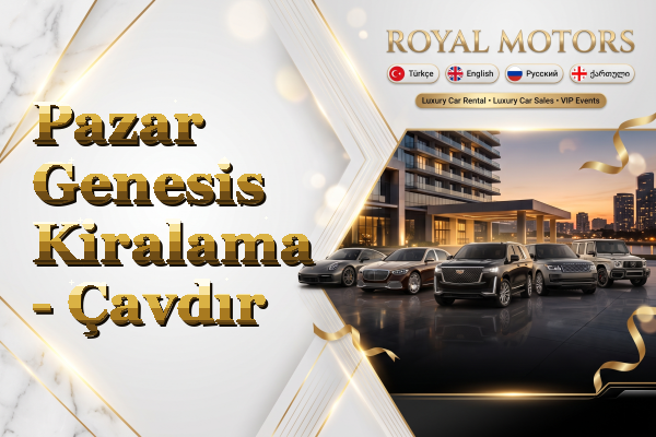 Pazar Genesis Kiralama - Çavdır