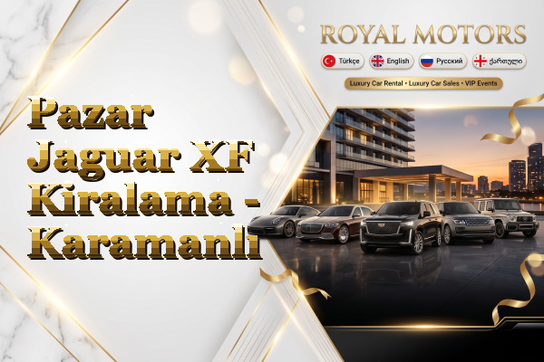 Pazar Jaguar XF Kiralama - Karamanlı