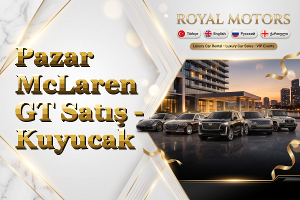 Pazar McLaren GT Satış - Kuyucak