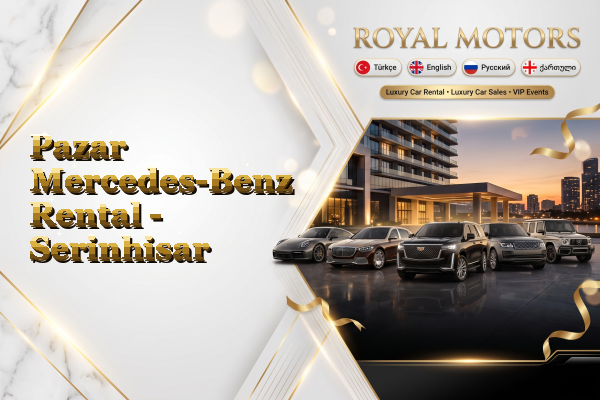 Pazar Mercedes-Benz Rental - Serinhisar