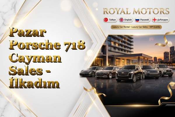 Pazar Porsche 718 Cayman Sales - İlkadım