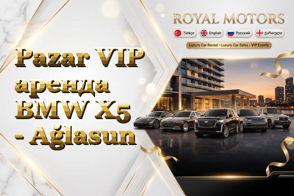 Pazar VIP аренда BMW X5 - Ağlasun