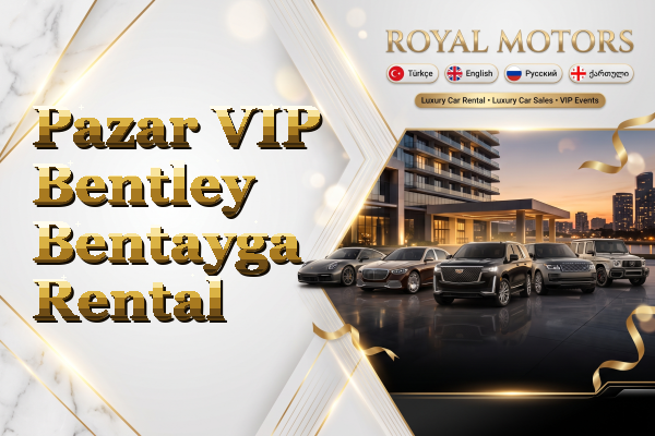 Pazar VIP Bentley Bentayga Rental
