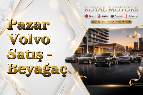 Pazar Volvo Satış - Beyağaç