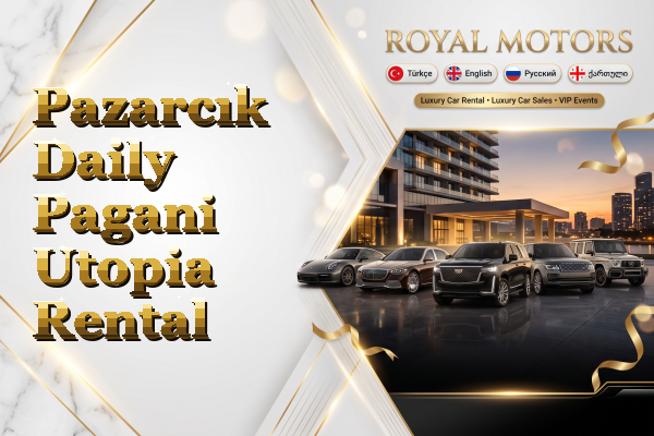 Pazarcık Daily Pagani Utopia Rental
