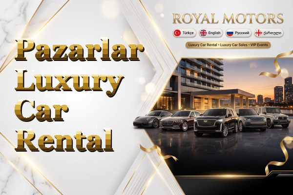 Pazarlar Luxury Car Rental