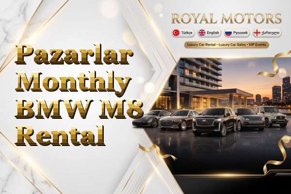 Pazarlar Monthly BMW M8 Rental