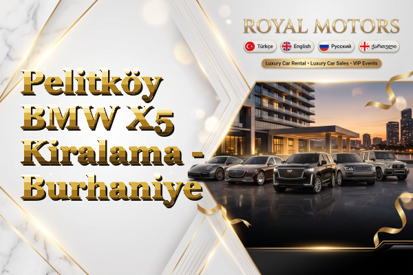 Pelitköy BMW X5 Kiralama - Burhaniye