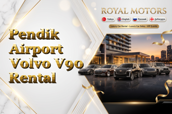 Pendik Airport Volvo V90 Rental