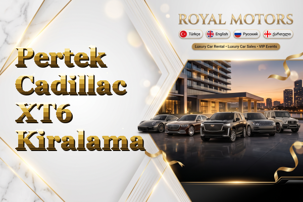 Pertek Cadillac XT6 Kiralama
