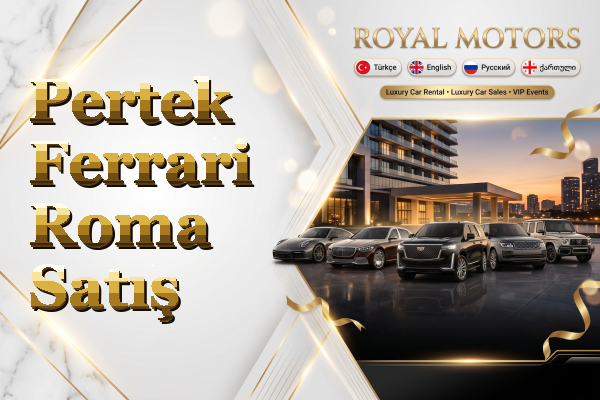 Pertek Ferrari Roma Satış