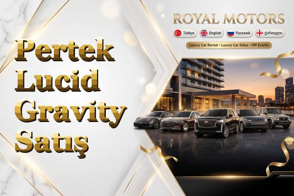 Pertek Lucid Gravity Satış