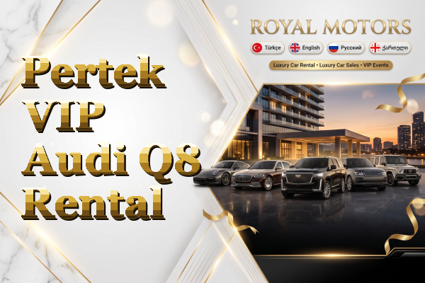 Pertek VIP Audi Q8 Rental
