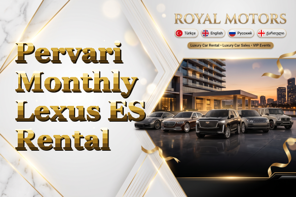 Pervari Monthly Lexus ES Rental