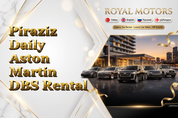 Piraziz Daily Aston Martin DBS Rental