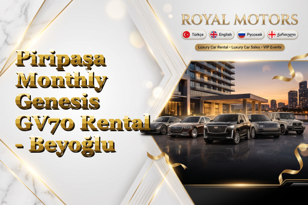 Piripaşa Monthly Genesis GV70 Rental - Beyoğlu