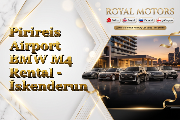 Pirireis Airport BMW M4 Rental - İskenderun