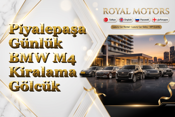 Piyalepaşa Günlük BMW M4 Kiralama - Gölcük