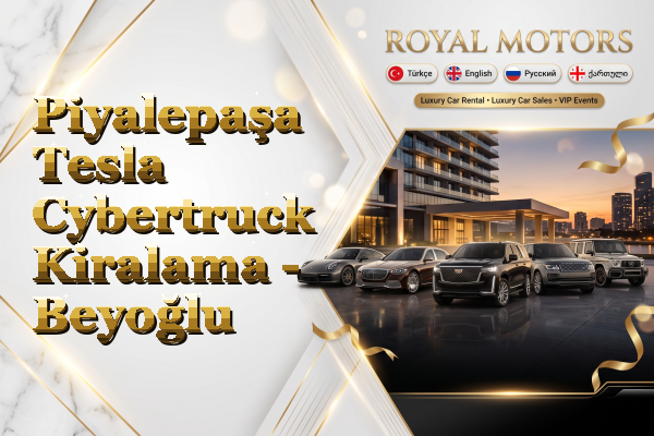 Piyalepaşa Tesla Cybertruck Kiralama - Beyoğlu