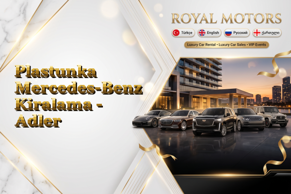 Plastunka Mercedes-Benz Kiralama - Adler