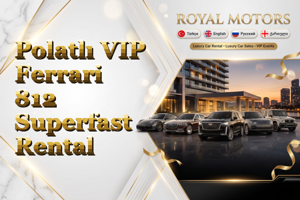 Polatlı VIP Ferrari 812 Superfast Rental