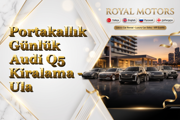 Portakallık Günlük Audi Q5 Kiralama - Ula
