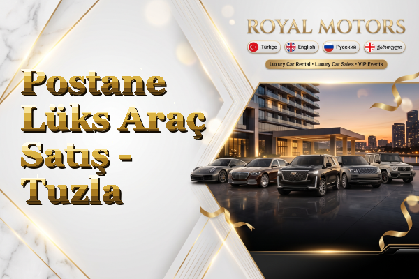 Postane Lüks Araç Satış - Tuzla