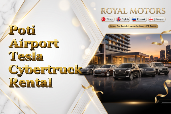 Poti Airport Tesla Cybertruck Rental