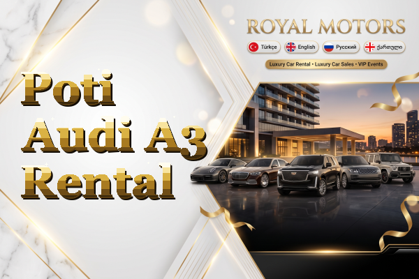 Poti Audi A3 Rental