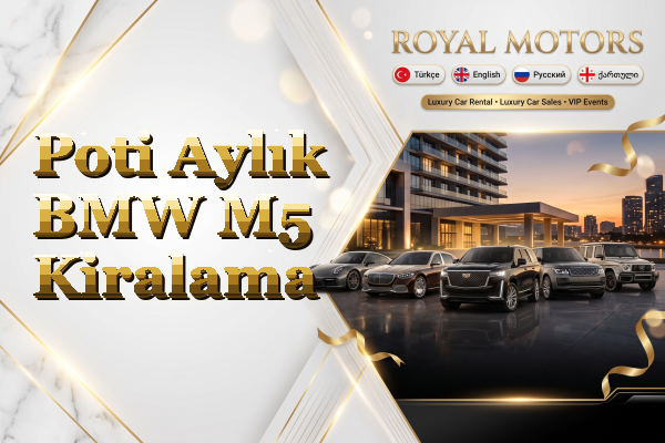 Poti Aylık BMW M5 Kiralama