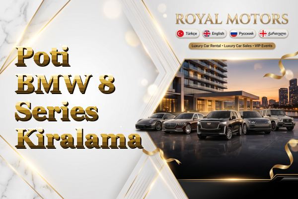 Poti BMW 8 Series Kiralama
