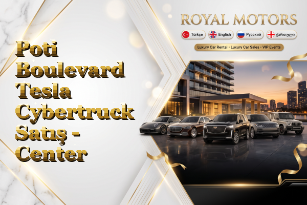 Poti Boulevard Tesla Cybertruck Satış - Center