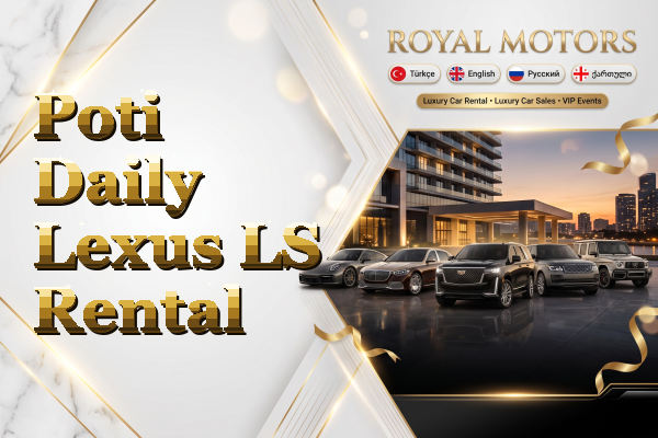 Poti Daily Lexus LS Rental