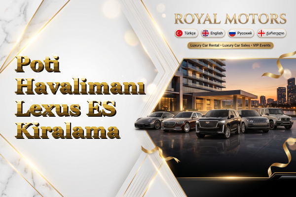 Poti Havalimanı Lexus ES Kiralama